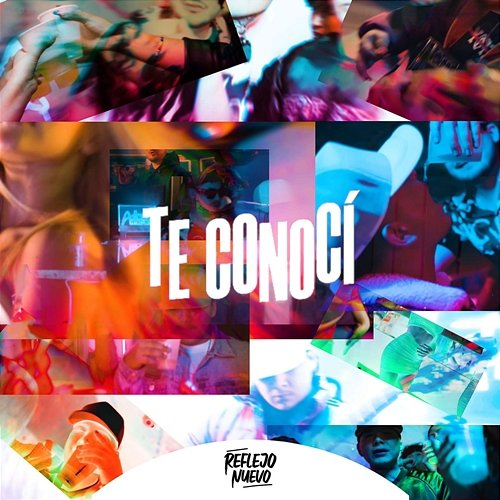 Te Conocí Reflejo Nuevo