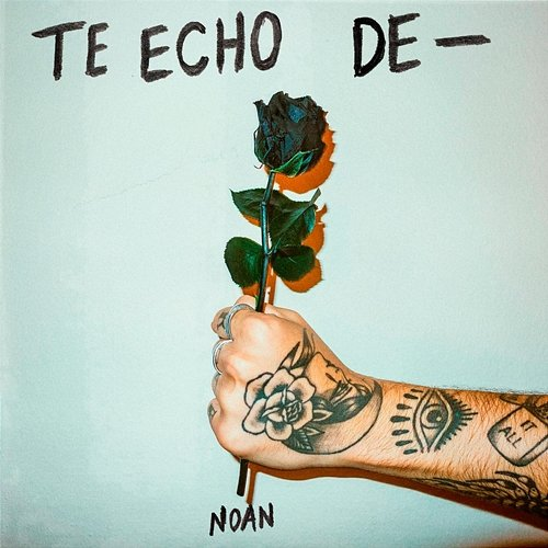Te echo de - Noan