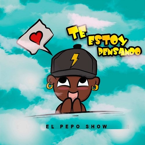 Te Estoy Pensando El Pepo Show