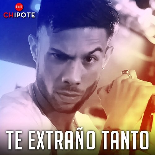 Te Extraño Tanto Chipote