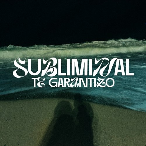 Te Garantizo Subliminal