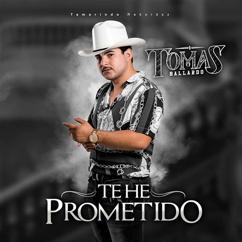 Te He Prometido Tomas Ballardo