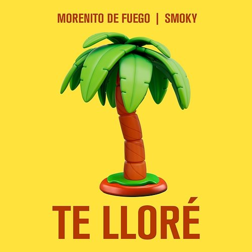 TE LLORÉ Smoky, Morenito De Fuego