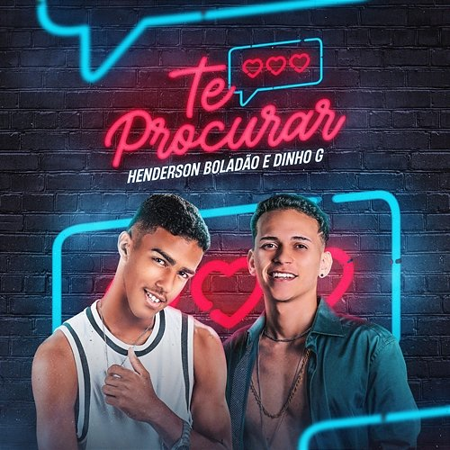 Te Procurar Dinho G and Henderson Boladão
