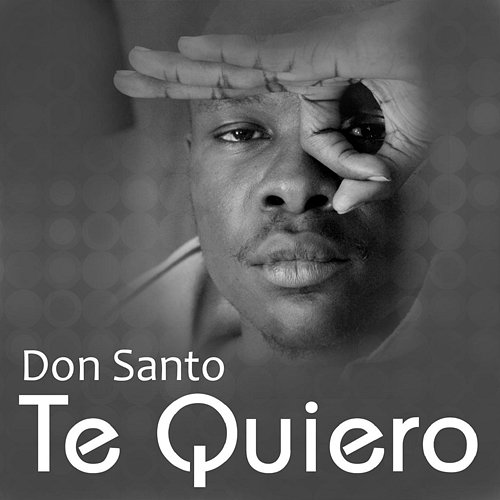 Te Quiero Don Santo