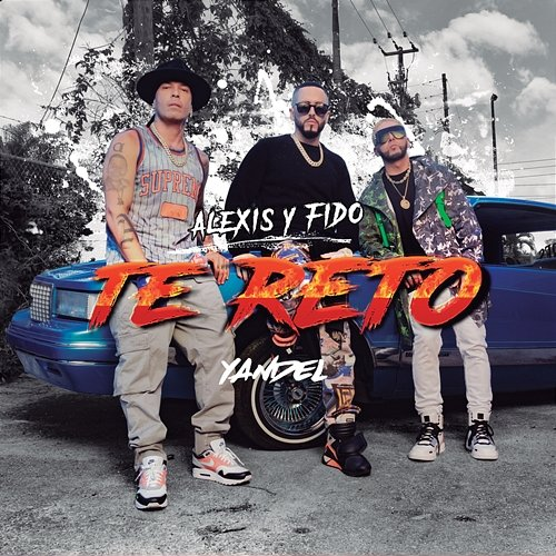 Te Reto Alexis Y Fido, Yandel