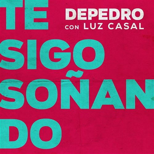 Te sigo soñando Depedro