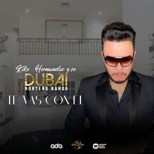 Te Vas Con El Kike Hernandez y su Dubai Norteño Banda