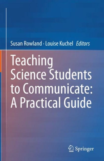 Teaching Science Students to Communicate: A Practical Guide Susan Rowland