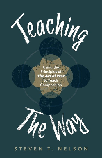 Teaching the Way Steven T. Nelson
