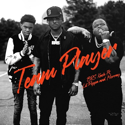 Team Player Morray, Lil Poppa, BRS Kash