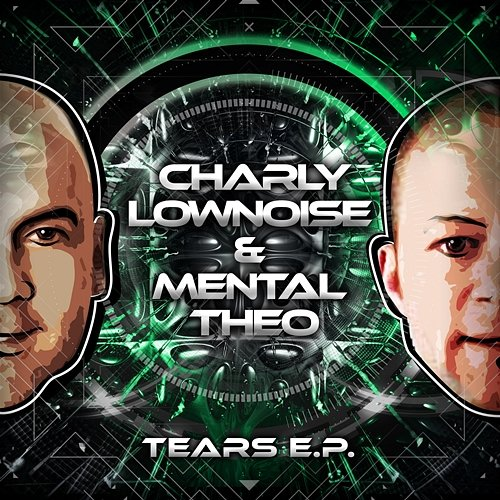 Tears E.P. Charly Lownoise, Mental Theo