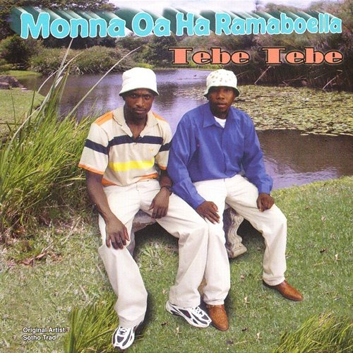 Tebe Tebe Monna Oa Ha Ramaboella