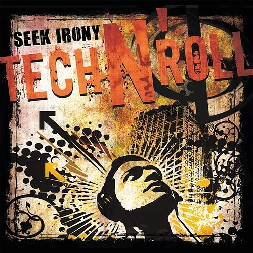 Tech N' Roll Seek Irony