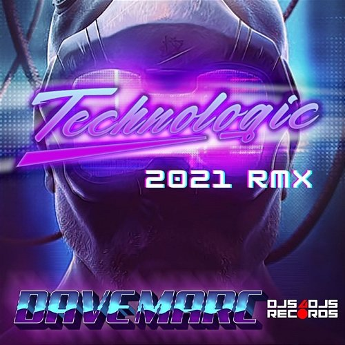 Technologic Dave Marc