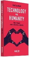 Technology vs. Humanity Leonhard Gerd