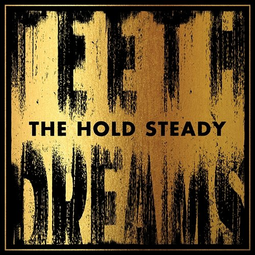 Teeth Dreams The Hold Steady