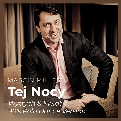 Tej Nocy Marcin Miller