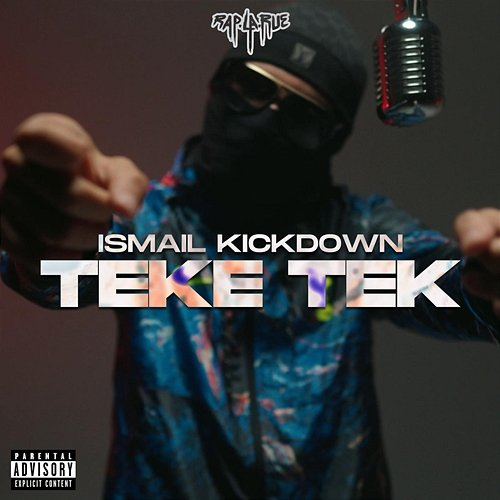 Teke Tek Rap La Rue, Ismail Kickdown