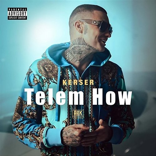 Telem How Kerser