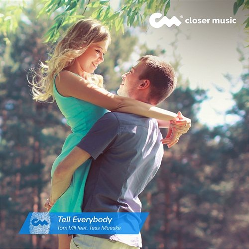 Tell Everybody Tom Vill feat. Tess Mueske