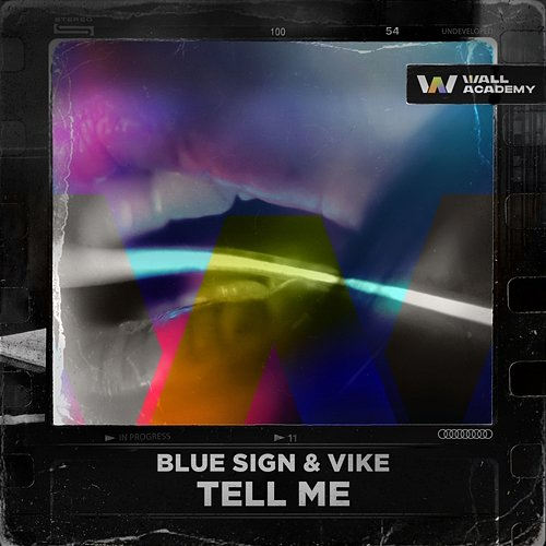 Tell Me Blue Sign, VIKE