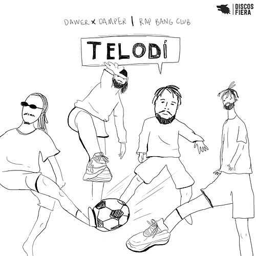 TELODÍ Dawer x Damper & Rap Bang Club