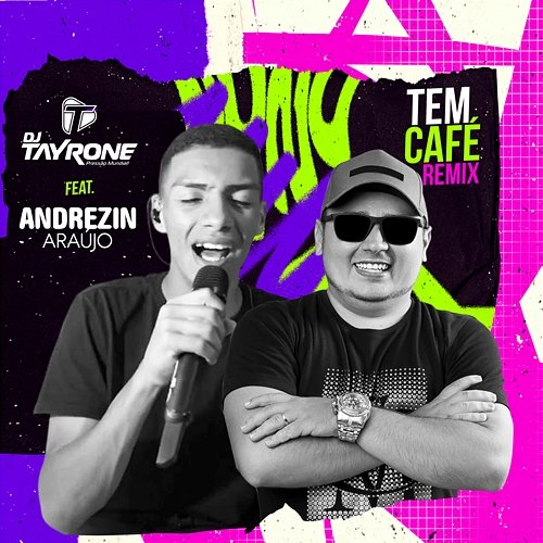 Tem Café DJ Tayrone feat. Andrezin Araújo