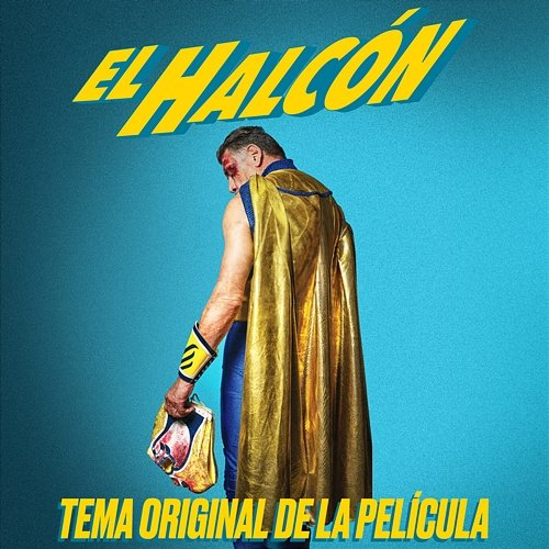 Tema Original Soundtrack de la Película “EL HALCÓN"
