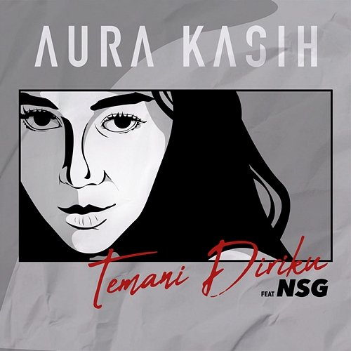 Temani Diriku Aura Kasih feat. N.S.G.
