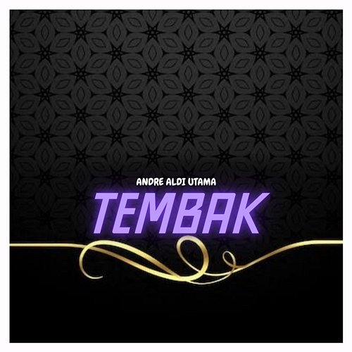 Tembak ANDRE ALDI UTAMA