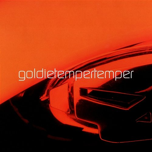 Temper Temper Goldie