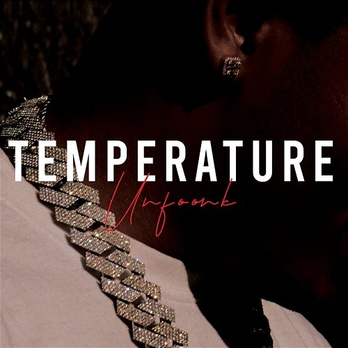 Temperature Young Stoner Life, Unfoonk