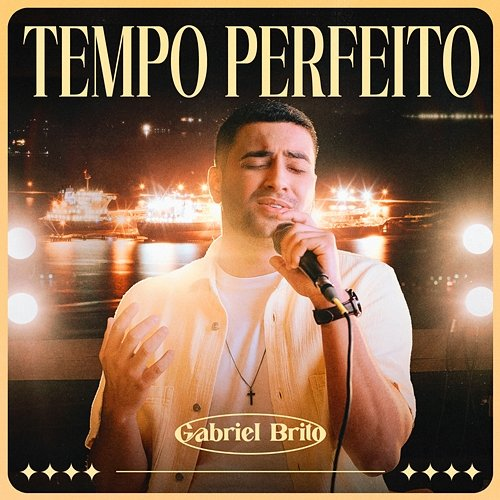 Tempo Perfeito Gabriel Brito