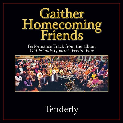 Tenderly Bill & Gloria Gaither
