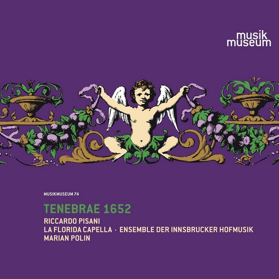 Tenebrae 1652 Pisani Riccardo, La Florida Capella, Ensemble der Innsbrucker Hofmusik, Polin Marian
