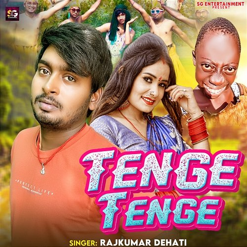Tenge Tenge Rajkumar Dehati