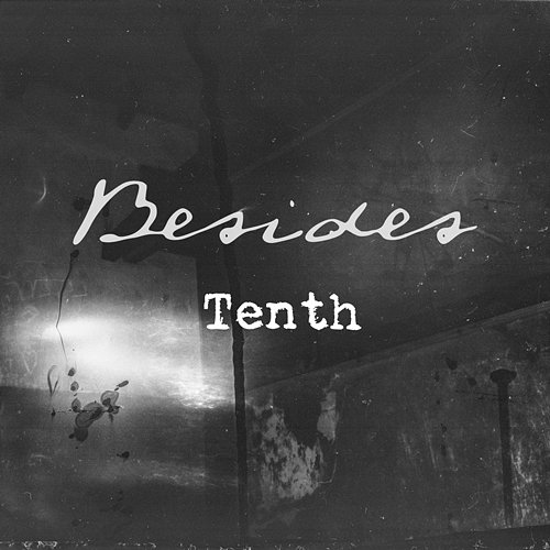 Tenth Besides