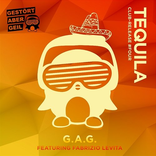 Tequila Gestört aber GeiL feat. Fabrizio Levita