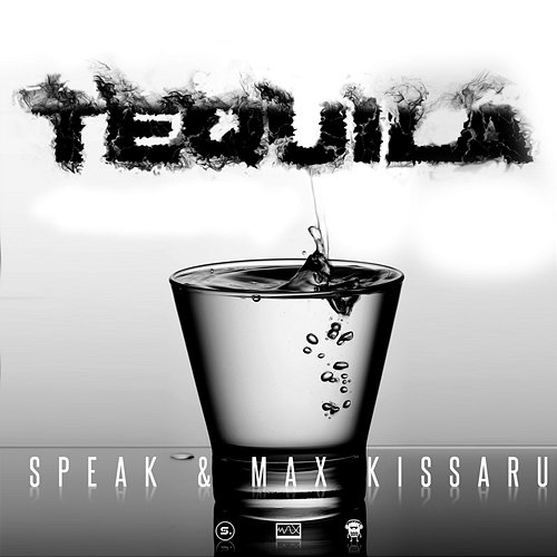 Tequila SPEAK, Max Kissaru