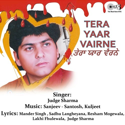 Tera Yaar Vairne Anu Malik, Sanjeev, Santosh, Kuljeet