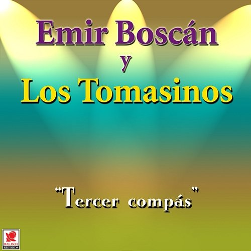 Tercer Compás Emir Boscán y los Tomasinos