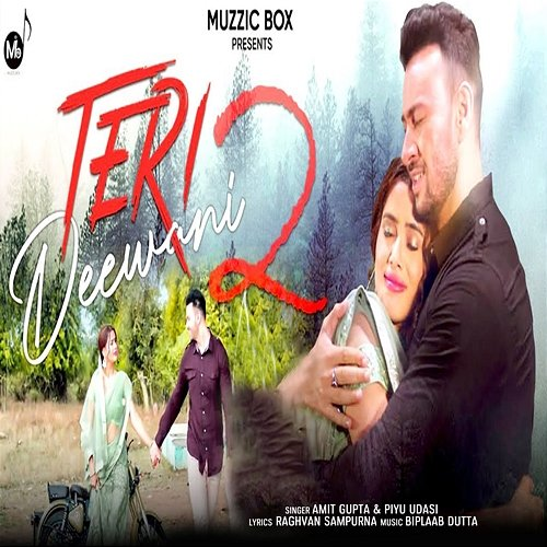 Teri Deewani 2 Amit Gupta & Piyu Udasi
