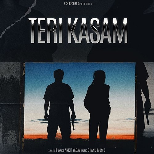 Teri Kasam Ankit Yadav