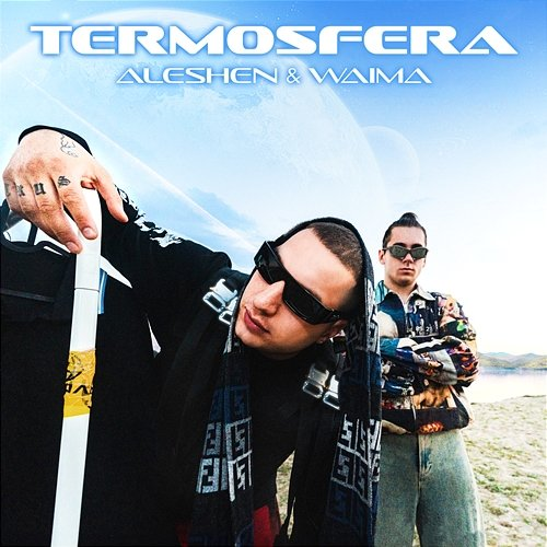 Termosfera aleshen, Waima, ggweely