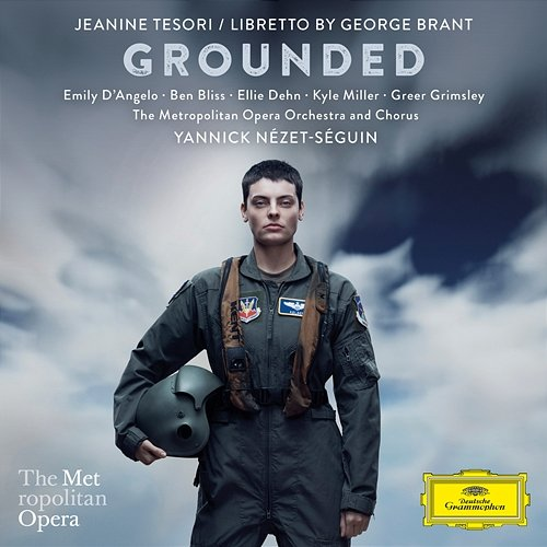 Tesori: Grounded Emily D'Angelo, Ellie Dehn, Ben Bliss, Kyle Miller, Greer Grimsley, Metropolitan Opera Orchestra, Metropolitan Opera Chorus, Yannick Nézet-Séguin