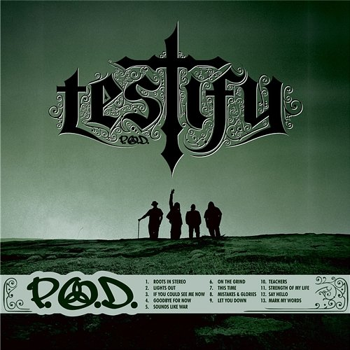 Testify P.O.D.