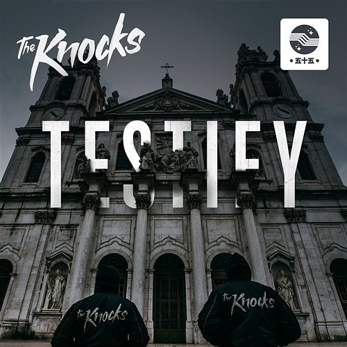 TESTIFY The Knocks