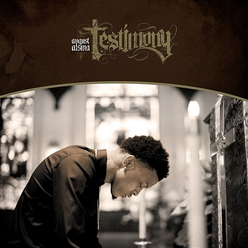 Testimony August Alsina