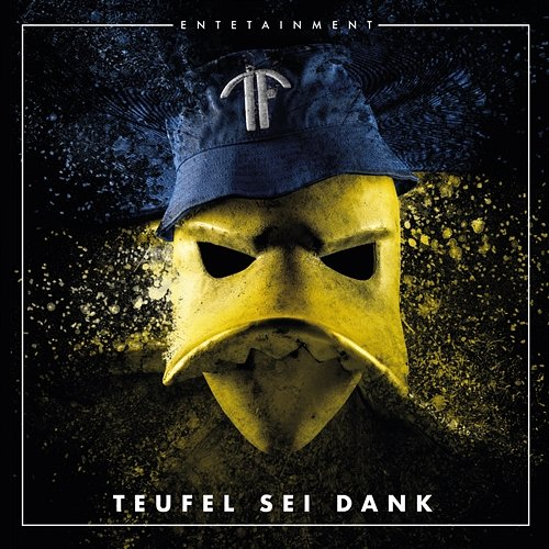 Teufel sei Dank Entetainment